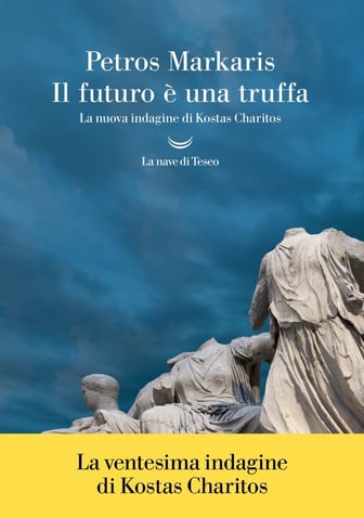 Markaris_FRAUD_IS_THE_FUTURE_La_nave_di_Teseo